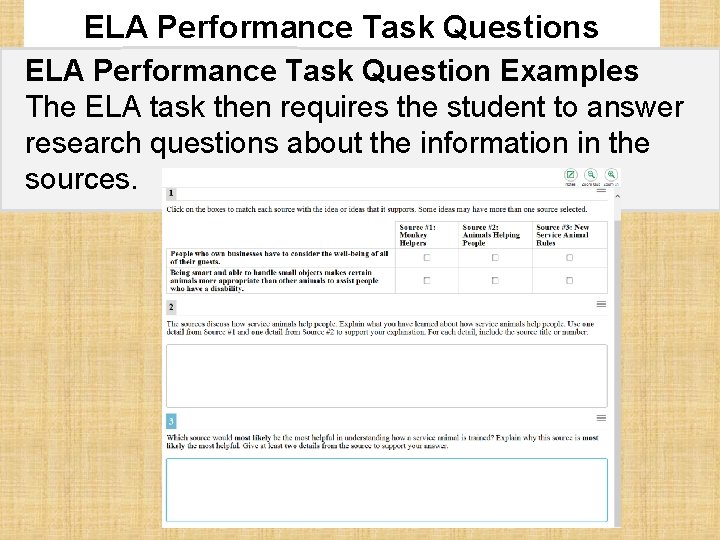 ELA Performance Task Questions ELA Performance Task Question Examples The ELA task then requires