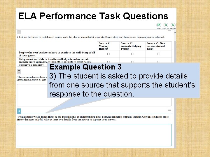 ELA Performance Task Questions 3 Example Question 3 3) The student is asked to