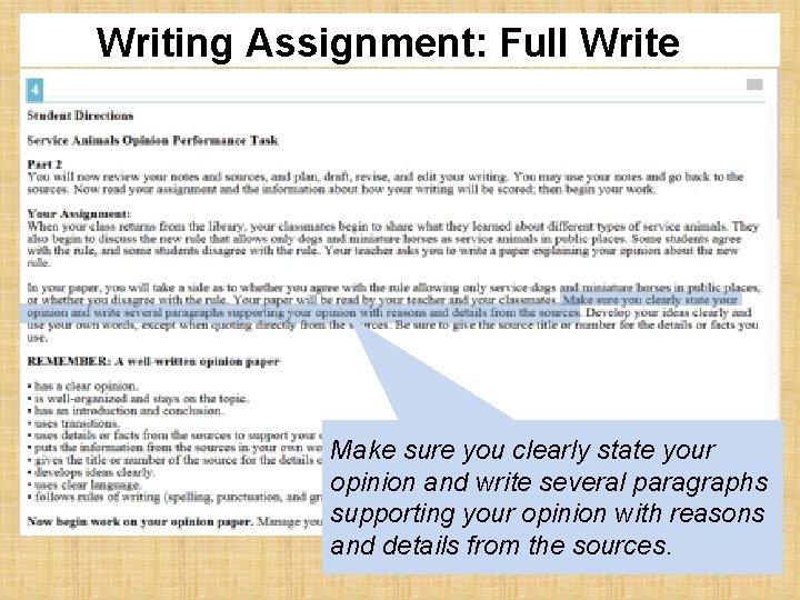 Writing Assignment: Full Write 1 Make sure you clearly state your opinion and write