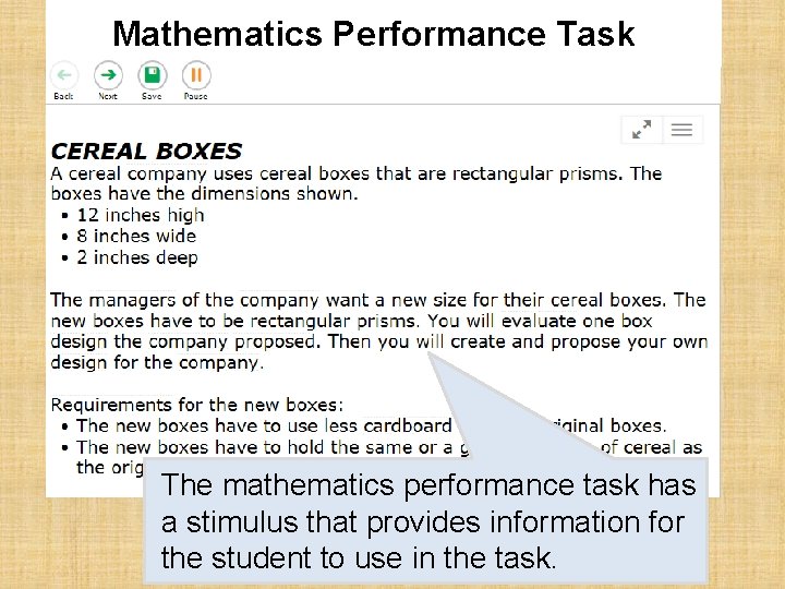 Mathematics Performance Task 2 The mathematics performance task has a stimulus that provides information