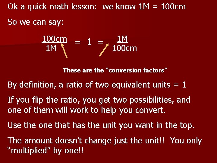 Ok a quick math lesson: we know 1 M = 100 cm So we