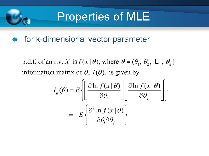 Properties of MLE for k-dimensional vector parameter 