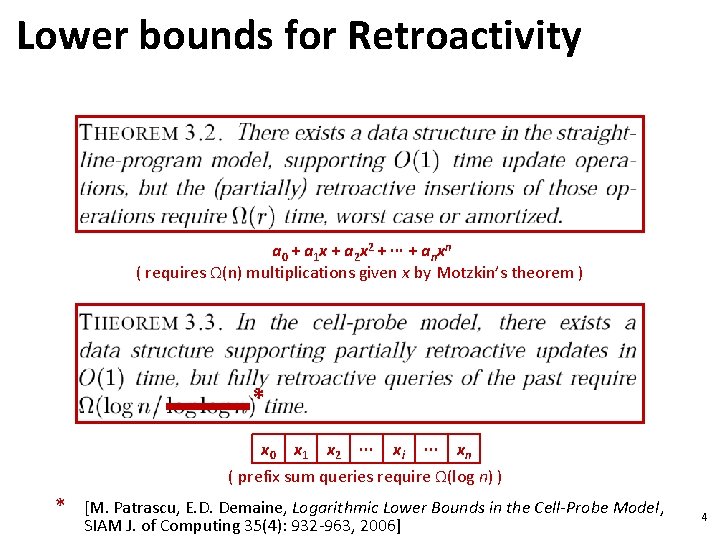 Lower bounds for Retroactivity a 0 + a 1 x + a 2 x Lower bounds for Retroactivity a 0 + a 1 x + a 2 x