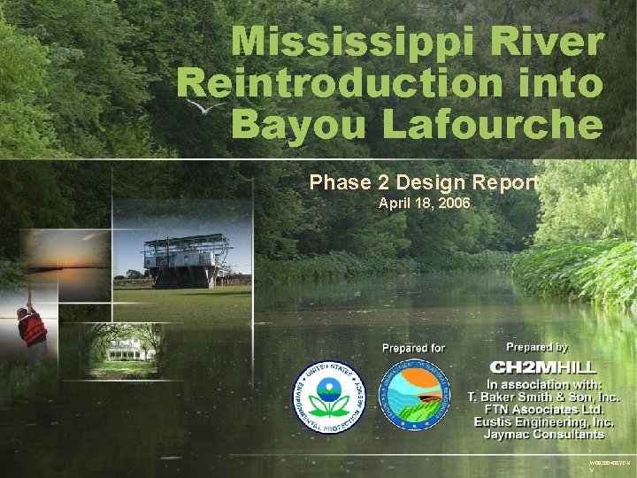 Mississippi River Reintroduction into Bayou Lafourche Phase 2 Design Report April 18, 2006 Coastal