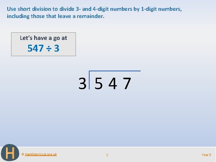 Use short division to divide 3 - and 4 -digit numbers by 1 -digit