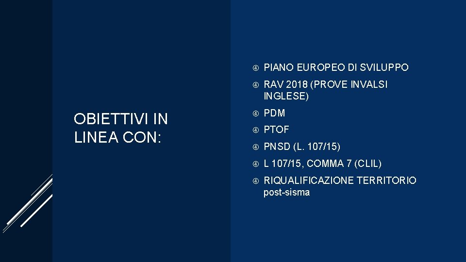 OBIETTIVI IN LINEA CON: PIANO EUROPEO DI SVILUPPO RAV 2018 (PROVE INVALSI INGLESE) PDM