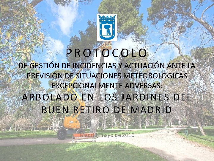 PROTOCOLO DE GESTIÓN DE INCIDENCIAS Y ACTUACIÓN ANTE LA PREVISIÓN DE SITUACIONES METEOROLÓGICAS EXCEPCIONALMENTE