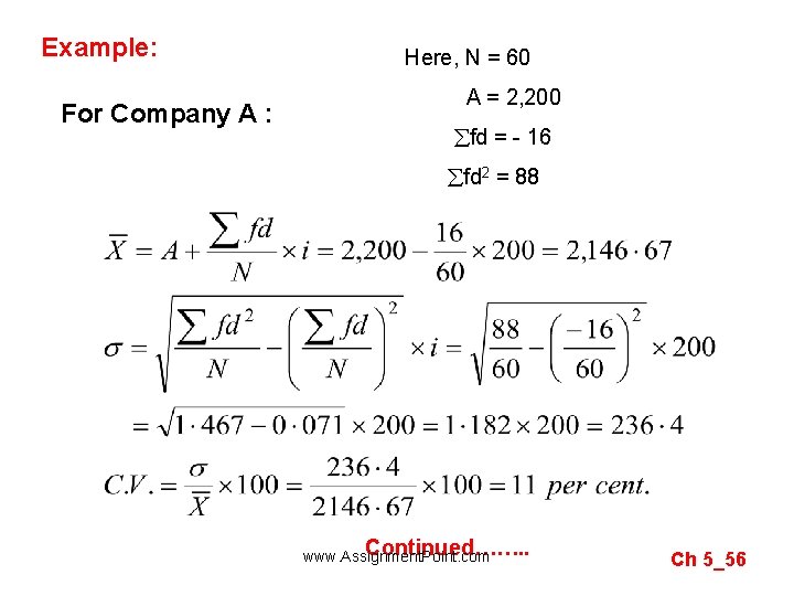 Example: For Company A : Here, N = 60 A = 2, 200 fd