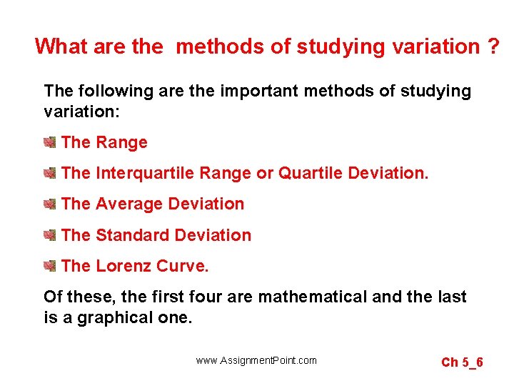 What are the methods of studying variation ? The following are the important methods