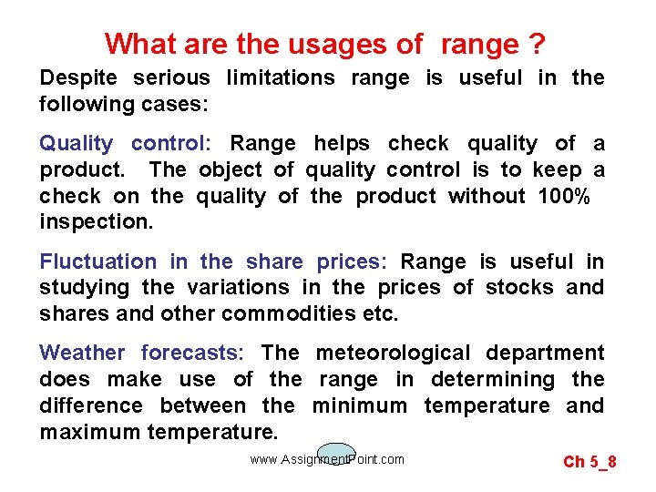 What are the usages of range ? Despite serious limitations range is useful in