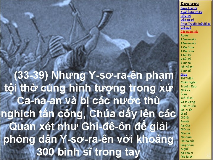 Cựu-ước (33 -39) Nhưng Y-sơ-ra-ên phạm tội thờ cúng hình tượng trong xứ Ca-na-an