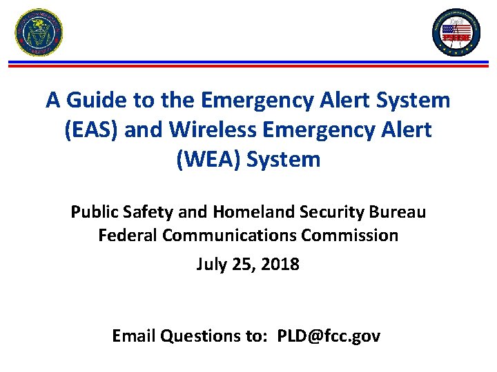 A Guide to the Emergency Alert System (EAS) and Wireless Emergency Alert (WEA) System