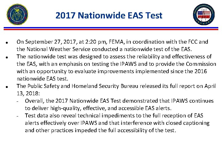 2017 Nationwide EAS Test ● ● ● On September 27, 2017, at 2: 20