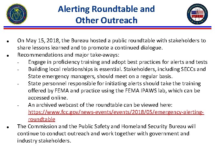 Alerting Roundtable and Other Outreach ● ● ● On May 15, 2018, the Bureau
