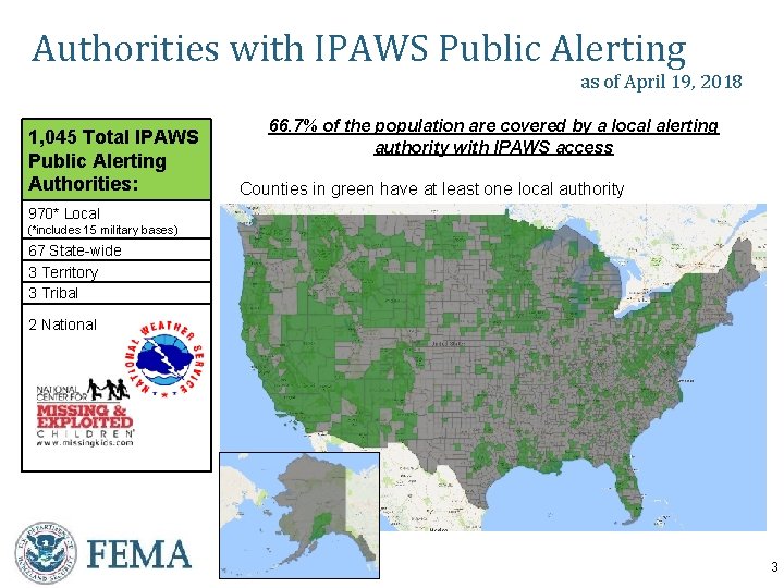 Authorities with IPAWS Public Alerting as of April 19, 2018 1, 045 Total IPAWS
