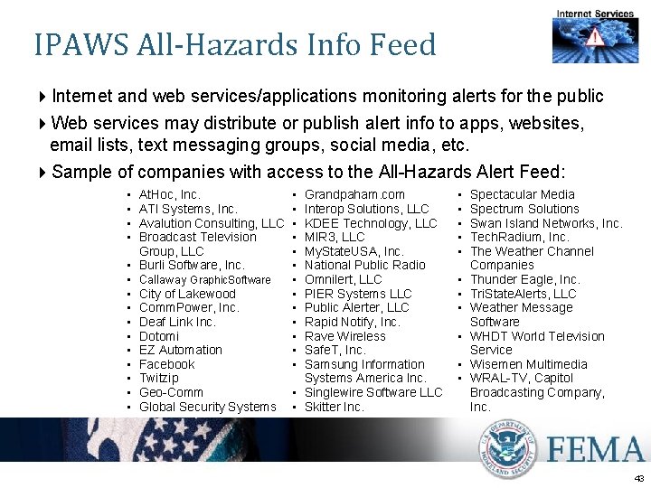 IPAWS All-Hazards Info Feed 4 Internet and web services/applications monitoring alerts for the public