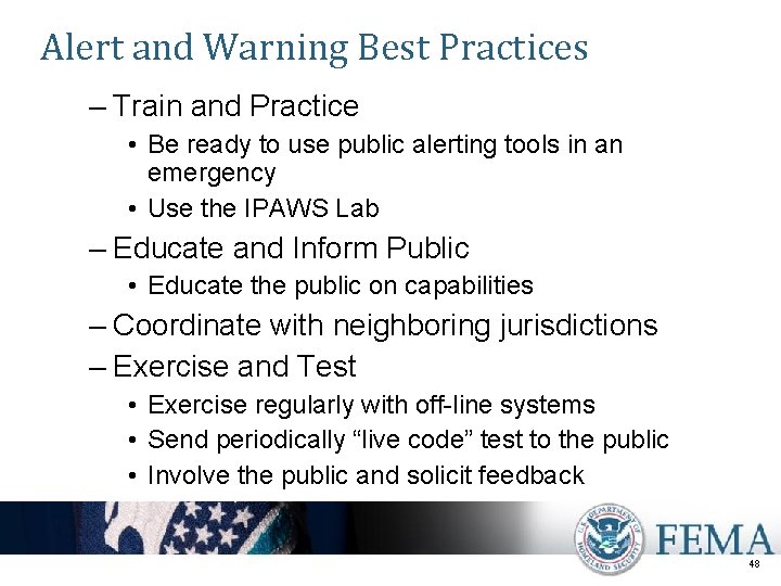 Alert and Warning Best Practices – Train and Practice • Be ready to use
