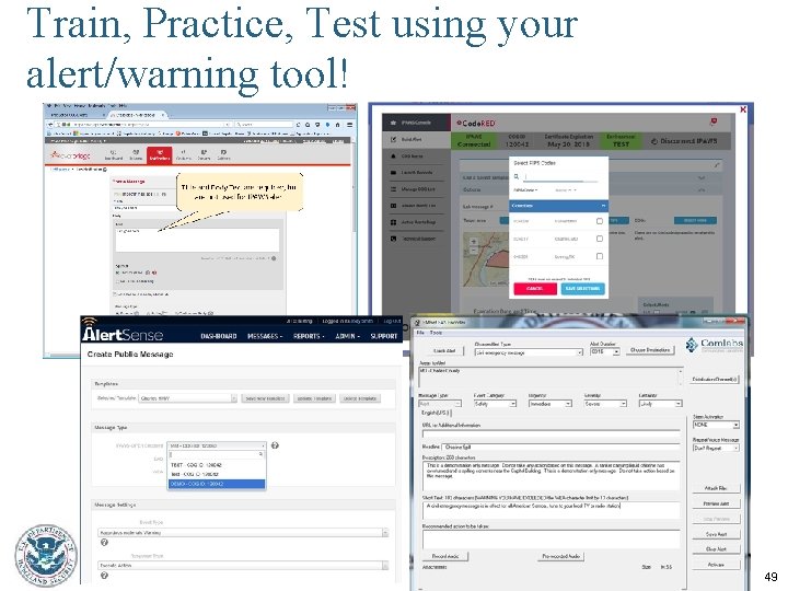 Train, Practice, Test using your alert/warning tool! 49 