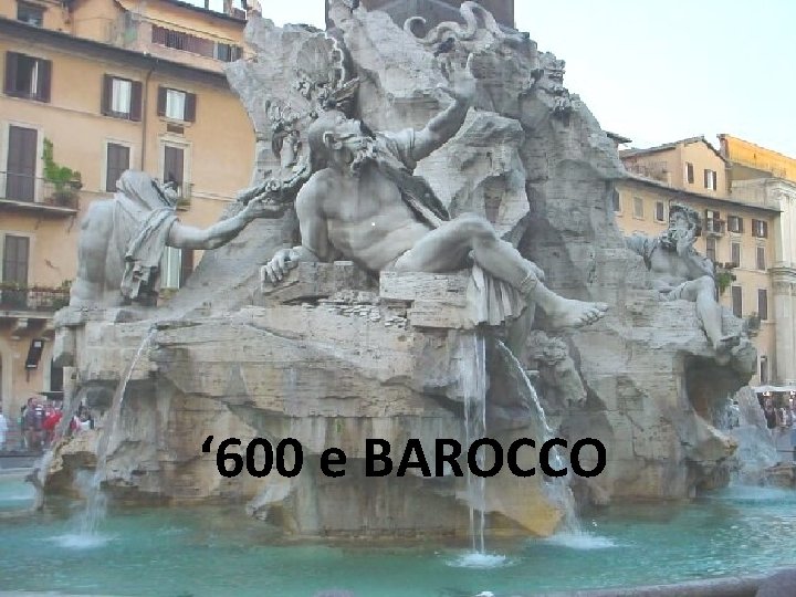 ‘ 600 e BAROCCO 