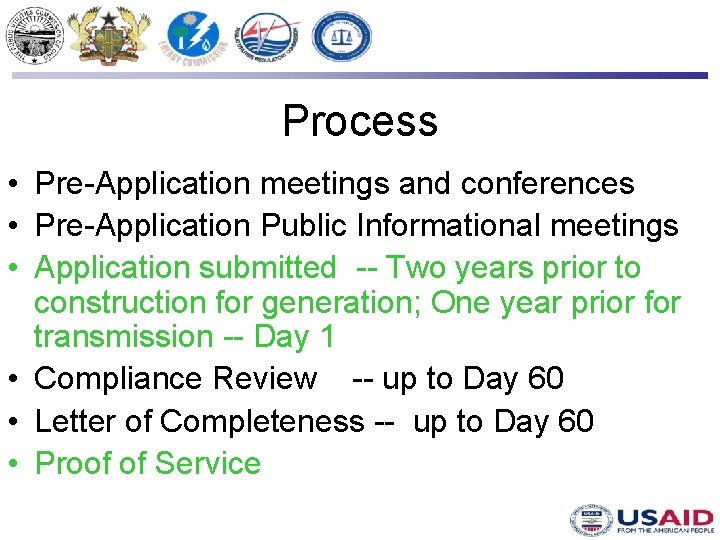 Process • Pre-Application meetings and conferences • Pre-Application Public Informational meetings • Application submitted