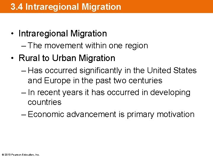 3. 4 Intraregional Migration • Intraregional Migration – The movement within one region •