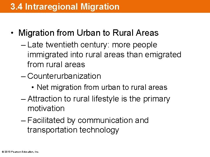 3. 4 Intraregional Migration • Migration from Urban to Rural Areas – Late twentieth