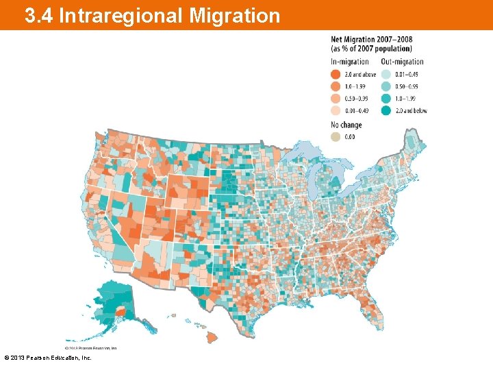3. 4 Intraregional Migration © 2013 Pearson Education, Inc. 