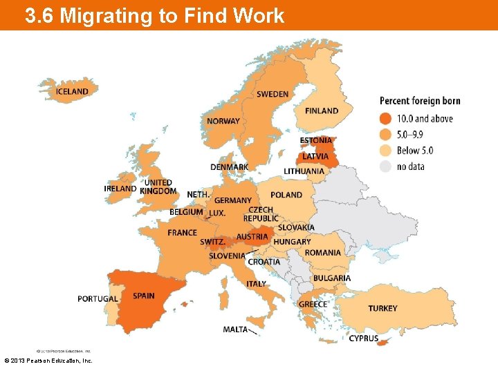 3. 6 Migrating to Find Work © 2013 Pearson Education, Inc. 