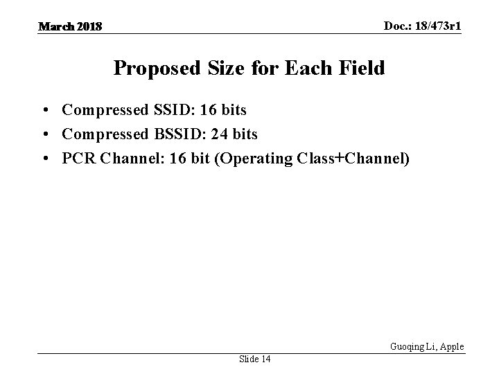 Doc. : 18/473 r 1 March 2018 Proposed Size for Each Field • Compressed