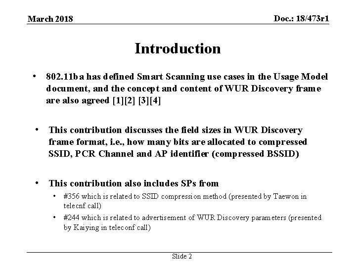 Doc. : 18/473 r 1 March 2018 Introduction • 802. 11 ba has defined