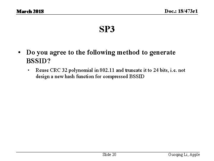 Doc. : 18/473 r 1 March 2018 SP 3 • Do you agree to