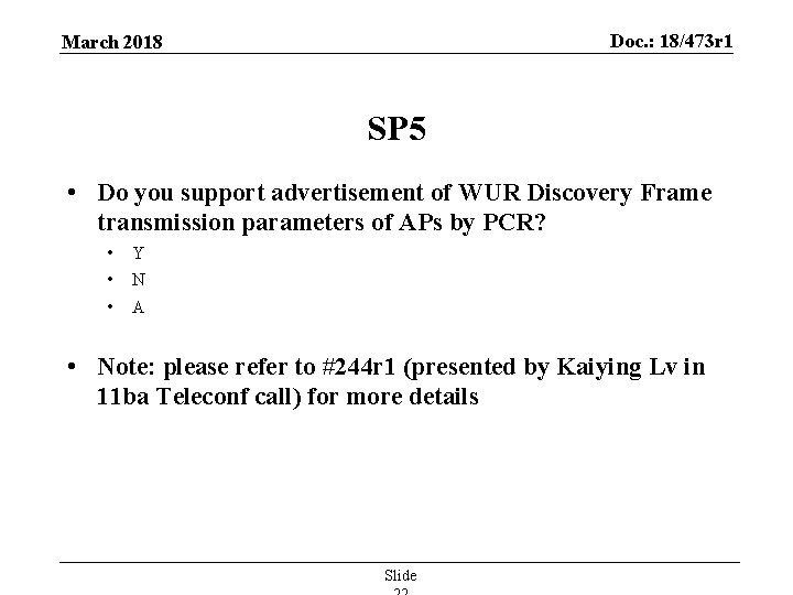 Doc. : 18/473 r 1 March 2018 SP 5 • Do you support advertisement