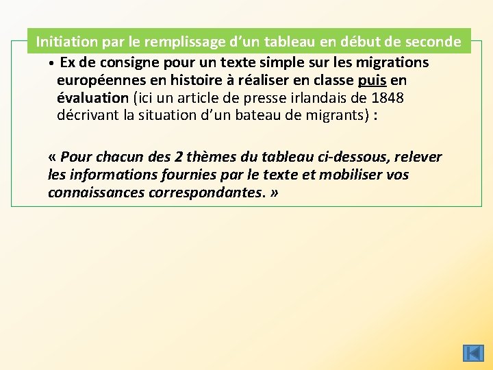 Initiation par le remplissage d’un tableau en début de seconde • Ex de consigne