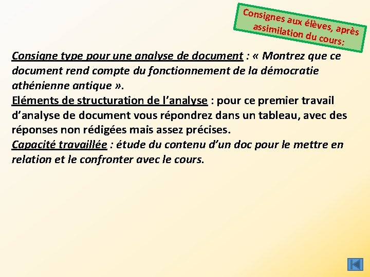 Consign es aux élèves, assimil après ation d u cours : Consigne type pour