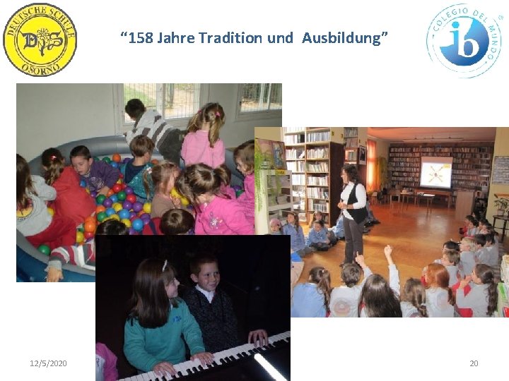 “ 158 Jahre Tradition und Ausbildung” 12/5/2020 WWW. DSO. CL 20 