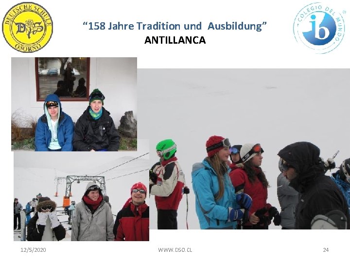 “ 158 Jahre Tradition und Ausbildung” ANTILLANCA 12/5/2020 WWW. DSO. CL 24 