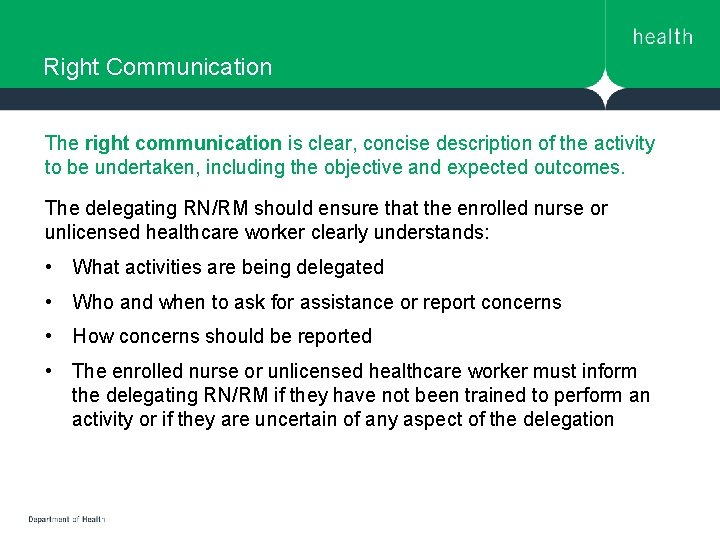 Right Communication The right communication is clear, concise description of the activity to be Right Communication The right communication is clear, concise description of the activity to be
