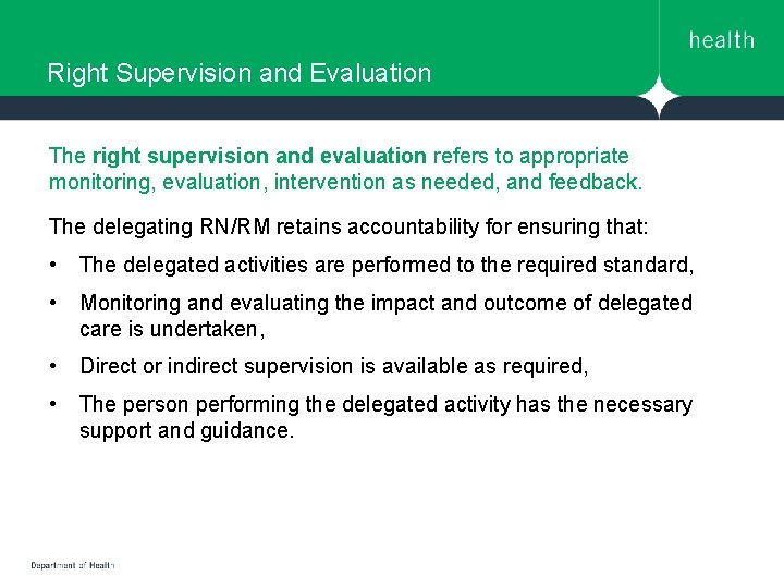 Right Supervision and Evaluation The right supervision and evaluation refers to appropriate monitoring, evaluation, Right Supervision and Evaluation The right supervision and evaluation refers to appropriate monitoring, evaluation,