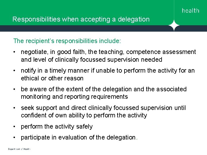 Responsibilities when accepting a delegation The recipient’s responsibilities include: • negotiate, in good faith, Responsibilities when accepting a delegation The recipient’s responsibilities include: • negotiate, in good faith,