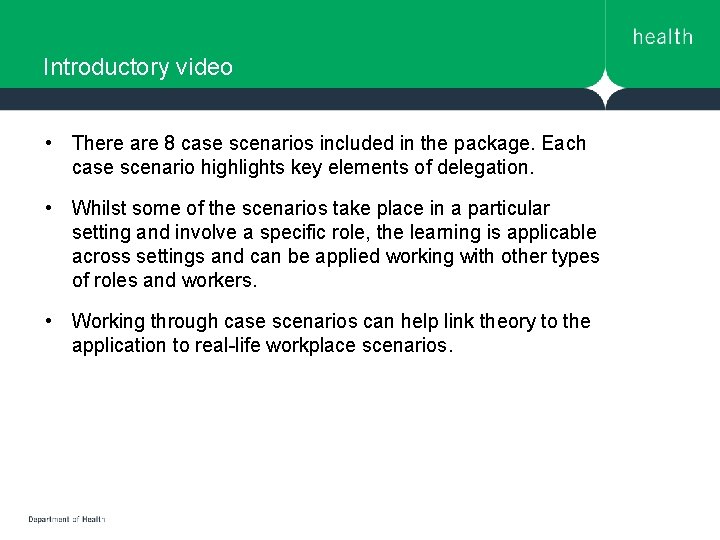 Introductory video • There are 8 case scenarios included in the package. Each case Introductory video • There are 8 case scenarios included in the package. Each case