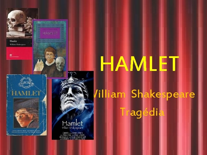  HAMLET William Shakespeare Tragédia 