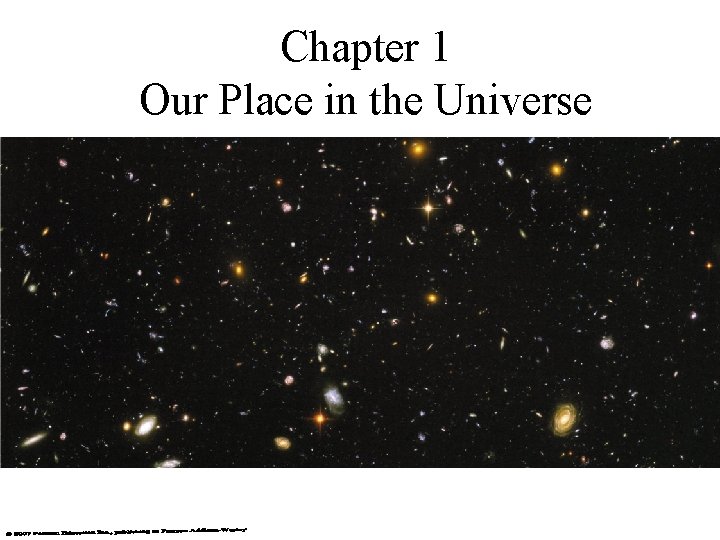 Chapter 1 Our Place in the Universe 