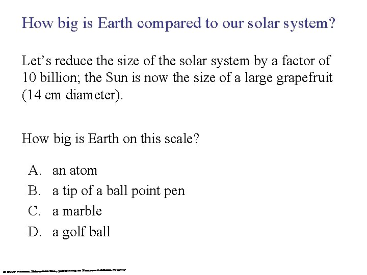 How big is Earth compared to our solar system? Let’s reduce the size of