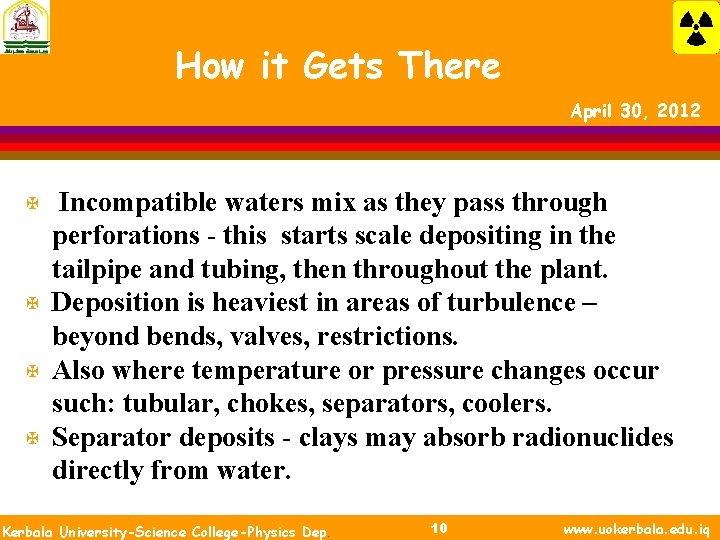 How it Gets There April 30, 2012 X X Incompatible waters mix as they