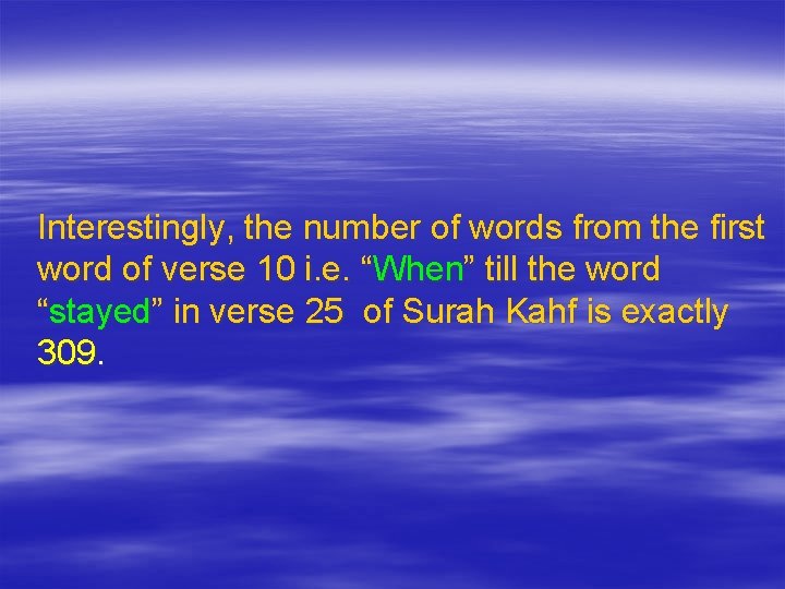 Interestingly, the number of words from the first word of verse 10 i. e.