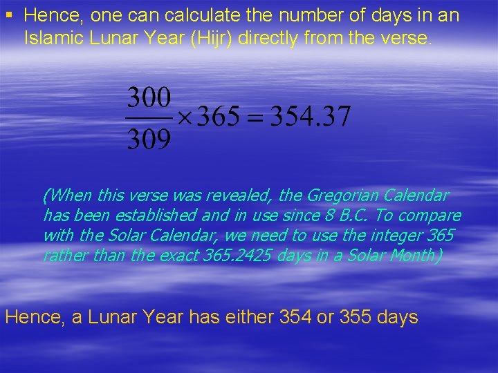 § Hence, one can calculate the number of days in an Islamic Lunar Year