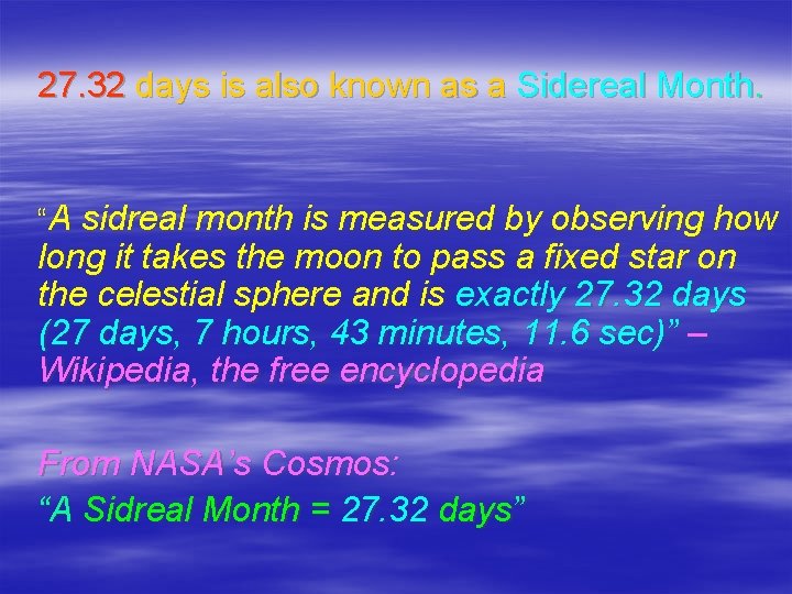 27. 32 days is also known as a Sidereal Month. “A sidreal month is