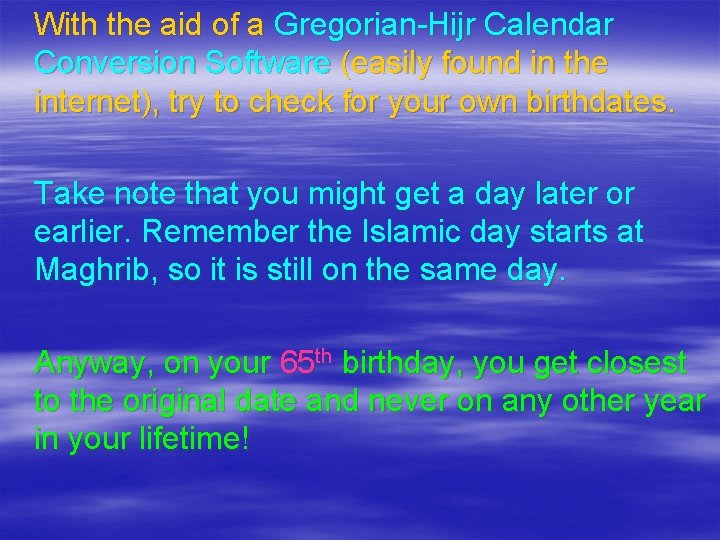 With the aid of a Gregorian-Hijr Calendar Conversion Software (easily found in the internet),