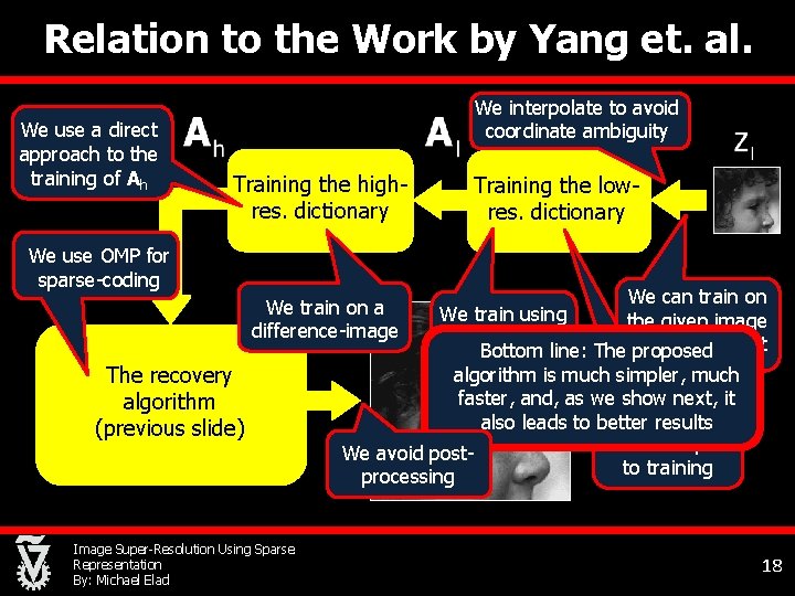 Relation to the Work by Yang et. al. We use a direct approach to