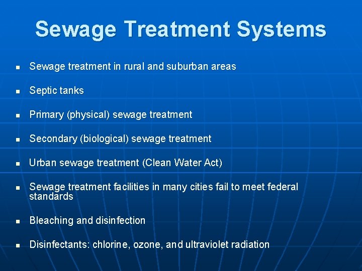 Sewage Treatment Systems n Sewage treatment in rural and suburban areas n Septic tanks